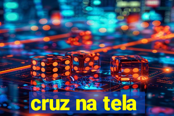 cruz na tela